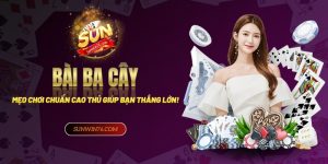 Khám phá mẹo chơi bài ba cây chuẩn cao thủ giúp bạn thắng lớn