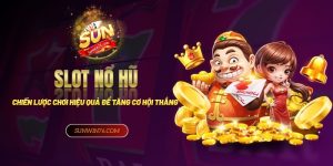 Slot nổ hũ: Chiến lược chơi hiệu quả để tăng cơ cơ hội thắng